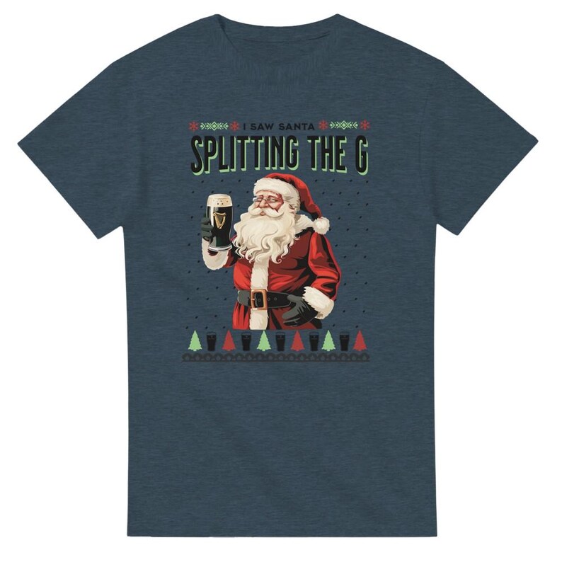 I saw Santa Splitting the G, Guinness Top, Christmas Tee, Alcohol Christmas T-shirt, Funny Meme Tee, Santa Tee, Homage, Humour Dark Heather