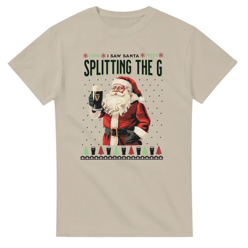 I saw Santa Splitting the G, Guinness Top, Christmas Tee, Alcohol Christmas T-shirt, Funny Meme Tee, Santa Tee, Homage, Humour Sand