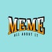 Memeallaboutit