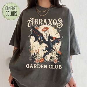 Abraxos Flower Garden Club Comfort Colors Shirt, Throne Of Glass Flower Shirt, Throne Of Glass Shirt, Fantasy Book Lover Shirt, Bookish Gift