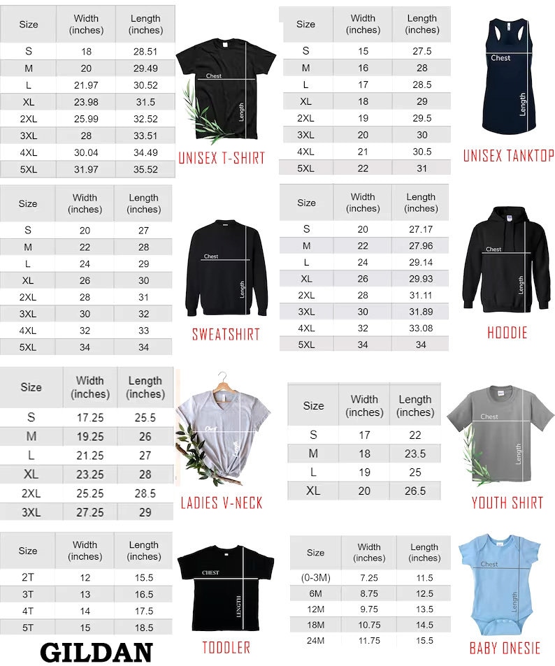 May include: Size chart for Gildan apparel, including unisex t-shirts, sweatshirts, hoodies, ladies v-neck shirts, youth shirts, toddler shirts, and baby onesies. The chart shows the width and length measurements in inches for each size.