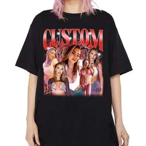 Custom Girlfriend Shirt, Personalized Birthday Bootleg Gift, Custom Vintage Graphic 90s Shirt, Custom Your Own Shirt, Custom Bootleg Tee immagine 2