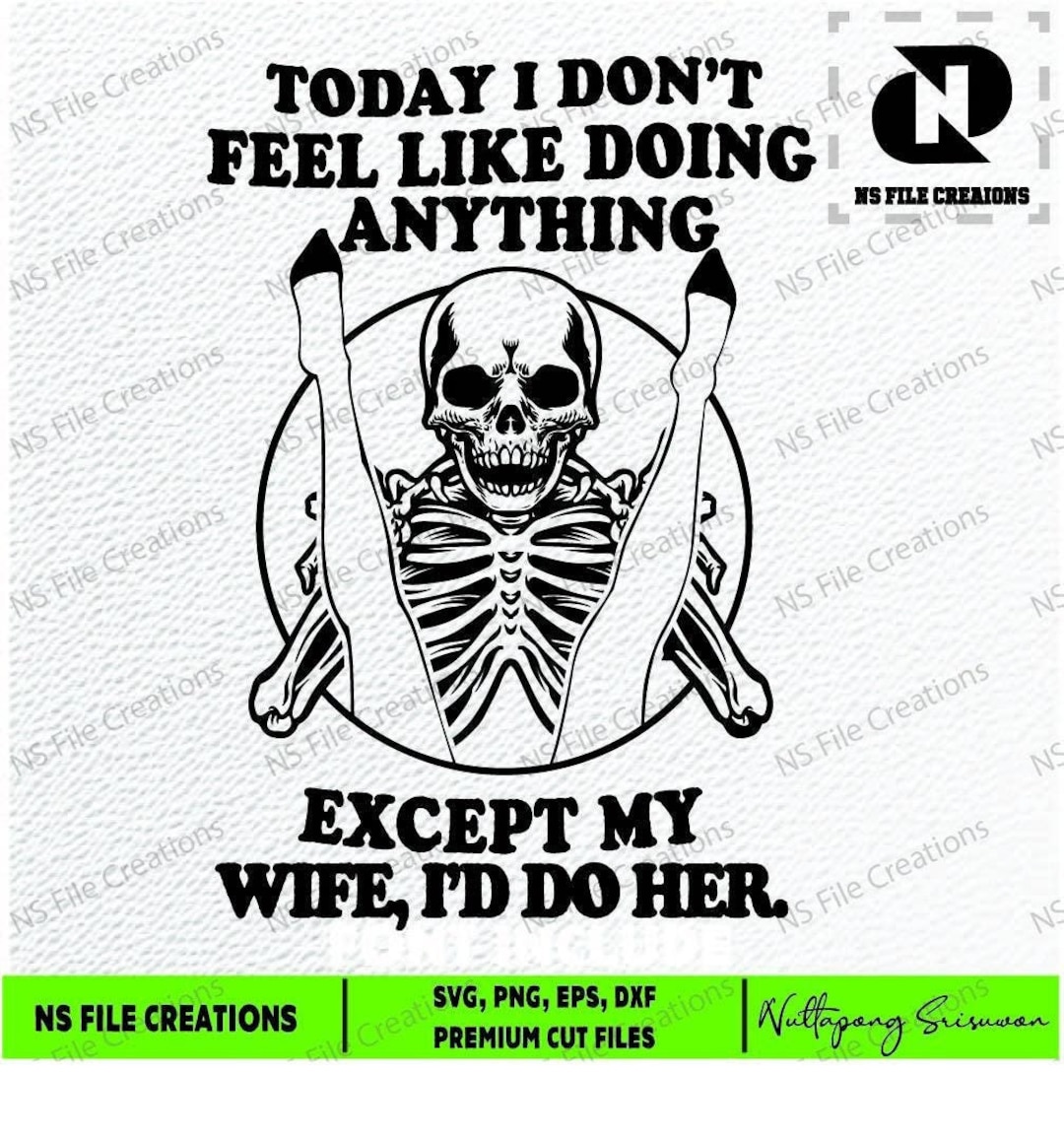 Personalized Couple Sweatshirt/T-Shirt - Gift For Couples - Today I Don't Feel Like Doing Anything Expect My Wife I'd Do Her
