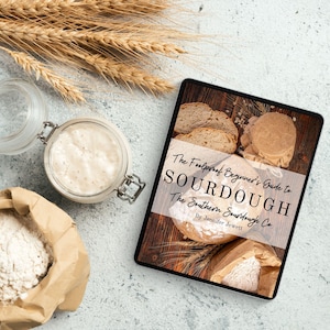 The Foolproof Beginner&#39;s Guide to Sourdough eBook
