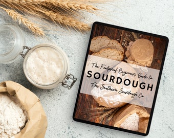 The Foolproof Beginners Guide to Sourdough eBook