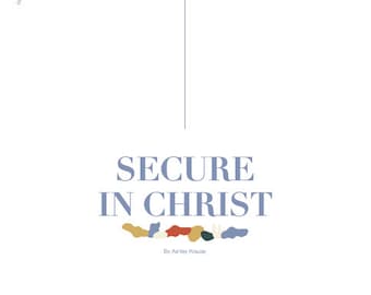 Secure in Christ In-Depth Bible Study PDF