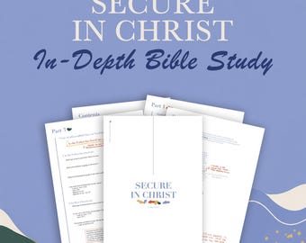 May include: A printed Bible study guide titled Secure in Christ with multiple pages visible. The cover features the title in blue text with small colorful shapes below. Interior pages show structured questions, headings like Part 3, and handwritten notes.