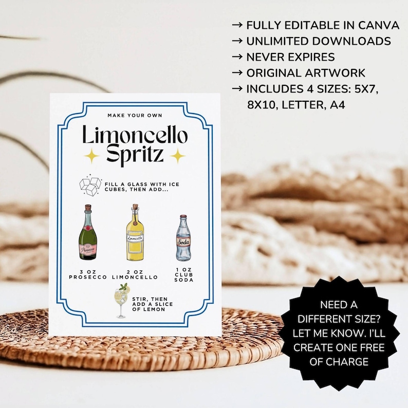 May include: A white sign with a blue border features a Limoncello Spritz recipe. The recipe includes prosecco, limoncello, and club soda. Text on the sign says "FULLY EDITABLE IN CANVA" and "INCLUDES 4 SIZES: 5X7, 8X10, LETTER, A4".