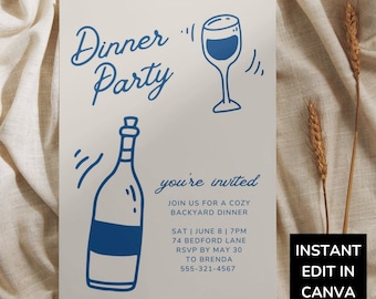 May include: A cream-colored invitation with blue illustrations of a wine bottle and glass, with the words "Dinner Party" in a script font. The invitation includes event details and the text "Instant Edit in Canva."