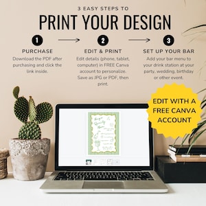 May include: A laptop computer displaying a printable bar menu design with the text "Mimosas Sprity Bar". The image shows three steps to print your design: purchase, edit and print, and set up your bar. The image also includes a yellow circle with the text "Edit with a Free Canva Account".