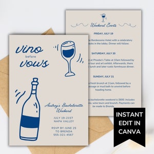 May include: A light brown invitation with blue text and illustrations. The text reads "vino before vows" and "Audrey's Bachelorette Weekend" with the dates "July 19-21st" and the location "Napa Valley". The invitation also includes RSVP information and the text "Weekend Events" with a list of events for Friday, Saturday, and Sunday.