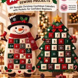 15 Quilted Fabric Advent Calendar Sewing Projects | DIY Reusable Christmas Countdown Calendars with Pockets for Confident Beginners PDF