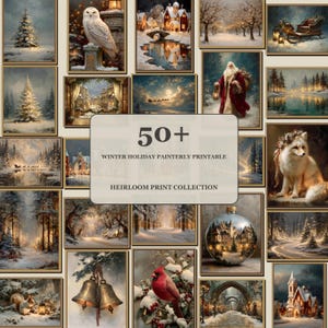 Könnte beinhalten: Eine Sammlung von über 50 druckbaren Winter-Urlaubsgemälden mit verschneiten Landschaften, einer Schnee-Eule, dem Weihnachtsmann, einem Fuchs, einem Kardinal, Glocken und Ornamenten. Der zentrale Text lautet 50+ WINTER HOLIDAY PAINTERLY PRINTABLE HEIRLOOM PRINT COLLECTION.