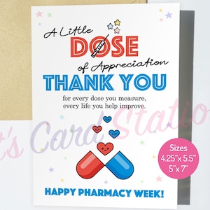 May include: A white card with the text "A Little Dose of Appreciation THANK YOU" and "HAPPY PHARMACY WEEK!" with a red and blue pill graphic. The card is available in 4.25" x 5.5" and 5" x 7" sizes. The words "INSTANT DOWNLOAD" and "DIGITAL FILE(S) ONLY" are also visible.