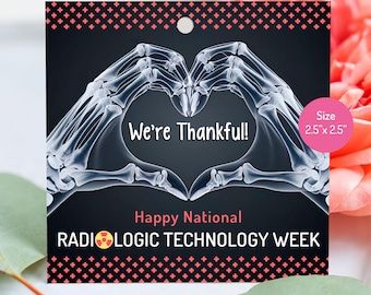 May include: A black and white image of two skeletal hands forming a heart shape with the text "We're Thankful!"  The text "Happy National RADIOLOGIC TECHNOLOGY WEEK" is below the heart. The image has a red and white checkered background.