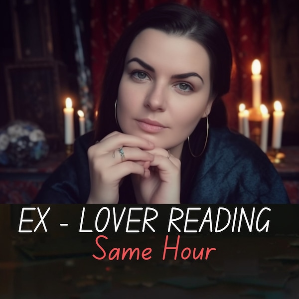 Same Hour Ex- Lover Reading-Does He Love Me-Ex-Partner Reading-Love reading-Psychic Reading-Tarot Reading-Relationship Reading