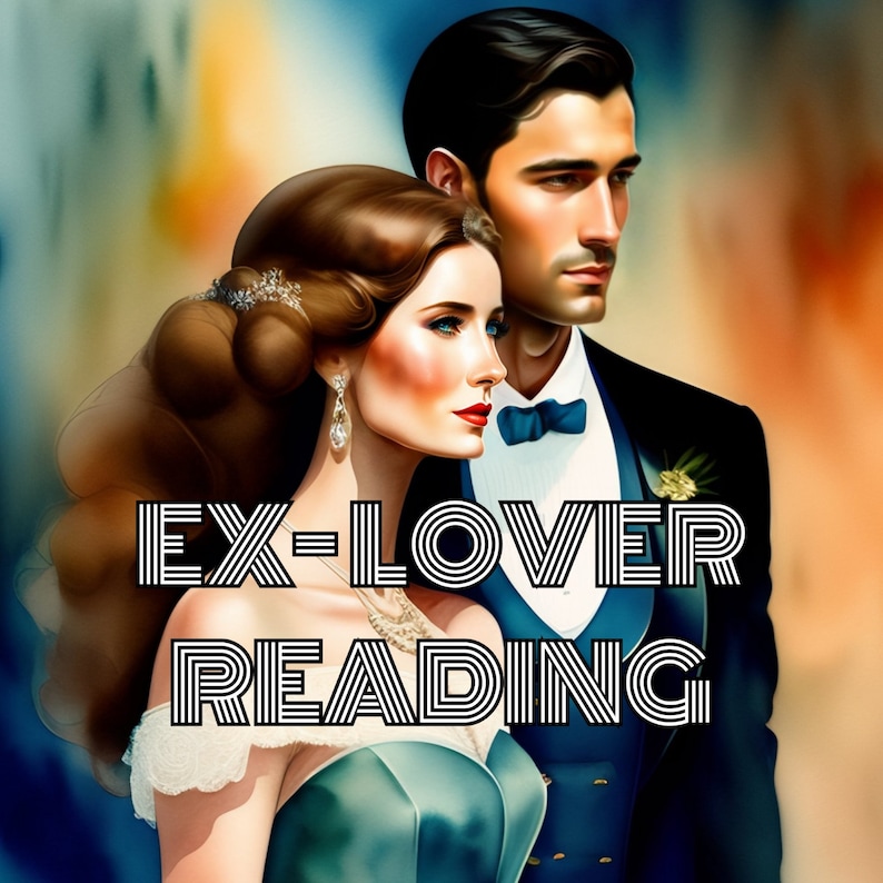 May include: A couple in formal attire, the woman in a teal gown and the man in a black suit with a bow tie. The text "EX-LOVER READING" is superimposed over the image.