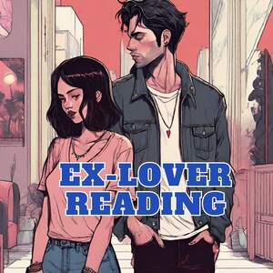 May include: A woman with dark hair and a pink shirt stands next to a man with dark hair wearing a blue denim jacket. The text "EX-LOVER READING" is in large blue letters.