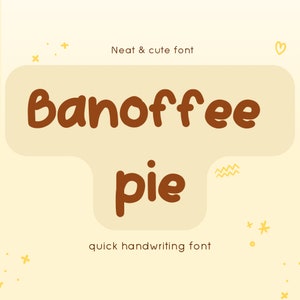 Lettertype Banoffee Pie - voor mooi schrift, handschriftlettertypen, lettertype voor goodnotes, lettertype voor voortplanting, lettertype schattig, lettertypecombinaties