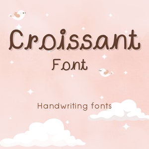 Croissant font For Beautiful Script Font ,Handwriting fonts ,Font for goodnotes, Font for procreate,Font cute,Script Font,Font combinations