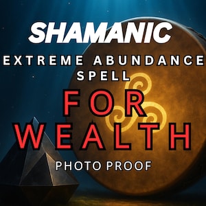 Extreme Wealth and Abundance Spell