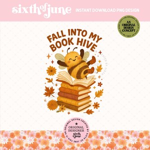 Fall Into My Book Hive PNG, gezellige herfstboekliefhebber sublimatieontwerp, herfst boekenwurm clipart, digitale download voor doe-het-zelfcadeaus, leesgrage mok
