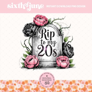 Rip To 20s Png, Death To My Twenties Png, Sublimationsdesign zum 30. Geburtstag, Gothic Geburtstag Clipart, Gruseliger Geburtstag Png, digitaler Download