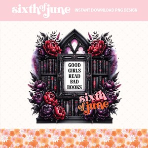 Le brave ragazze leggono brutti libri PNG, BookTok PNG, Sublimazione per amanti dei libri, Dark Romance, Gotico, Design per magliette per amanti dei libri, Download digitale piccante