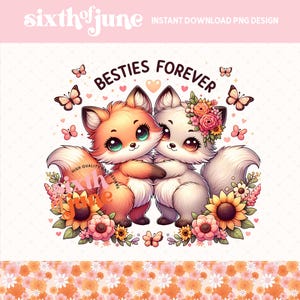 Diseño de sublimación PNG "Mejores amigos para siempre", frase de afirmación de mejores amigos de moda, lindos PNG de mejores amigos, zorros, mariposas, girasoles, POD
