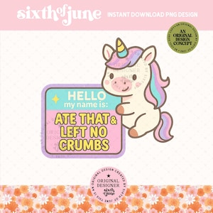 Grappige eenhoorn PNG-ontwerp, aten dat geen kruimels achterliet grafisch, digitale pittige clipart, instant download, sublimatieontwerp, meme-kunst, trendy