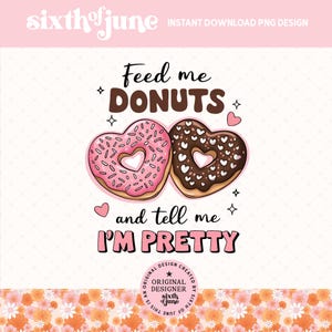 Dammi le ciambelle e dimmi che sono carina. Clipart retrò di tendenza per San Valentino. Disegno a sublimazione di cuori. San Valentino divertente. DTF.