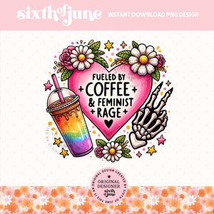 Gevoed door koffie en feministische woede png, trendy skeletfeministische png, skeletesthetiek feministische png, sublimatiefeminisme girly png, DTF