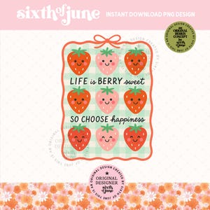 Das Leben ist Beere Süße Erdbeere PNG, kokette Frucht PNG, trendige Kawaii-Erdbeer-Clipart, niedliches Sommerdesign, digitaler Download PNG, pod, dtf