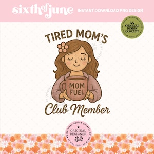 Téléchargement numérique du Club des mamans fatiguées, conception PNG drôle de maman, graphique de chemise de maman épuisée, fichier imprimable par sublimation, clipart vie de maman à la mode