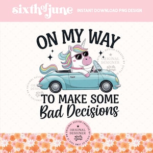 Sulla mia strada per prendere delle cattive decisioni Png, Unicorno carino e sciocco alla moda Png, Unicorno divertente popolare Png, Rosa femminile Png, Maglietta sarcastica divertente