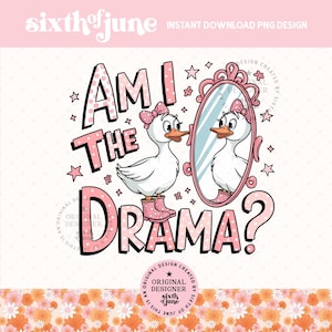 Bin ich das Drama Png, trendige Png, süße kokette doofe Gans PNG, beliebte Png, psychische Gesundheit Png, lustige Gans Viral Png für Aufkleber, schrullig