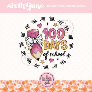 100 Days of School Coquette PNG, Boho 100 Days of School Png, Teacher 100 Days Png, Coquette Teacher Png,100 Days Shirt Design, Coquette Bow