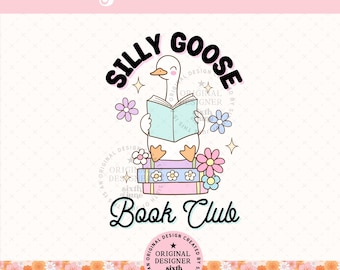 Silly Goose Book Club png, Funny Goose Reader png, Book Lover Goose png, Cute Bookish Humor Design, Silly Goose Reading Club