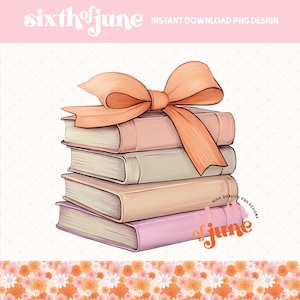 May include: A stack of five books tied together with a large orange ribbon bow. The books are in various shades of pink, beige, and cream. The text "sixth of june" is visible in the lower right corner of the image.