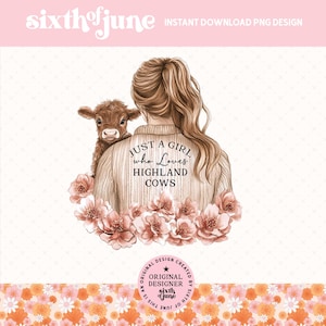 Juste une fille qui aime les vaches Highland PNG, Clipart d'amant de vache Highland mignon tendance, vache Sublimation Design, animaux de la ferme PNG, pays Png, Dtf