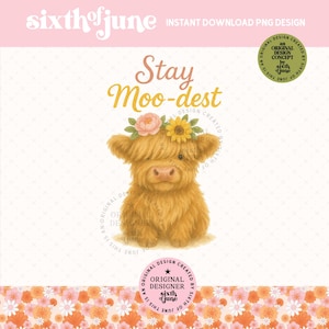 Highland Cow PNG, Stay Moo-dest Cow Design, Cute Farm Animal Clipart, Funny Cow Sublimation, Digital Cow Print for Shirts or Mugs, Trendy