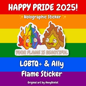Adesivo LGBTQ+ e Ally Flame / Vinile olografico / Pride 2025 / Affermazione Queer / La tua fiamma è bellissima