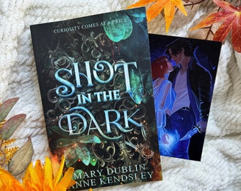 Signed Copy with Print - Shot in the Dark: A Spellbinding Enemies to Lovers Urban Fantasy Adventure