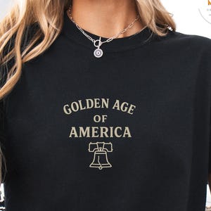 Golden Age T-Shirt, Golden Age USA tshirt, America Patriotic Shirt, USA Liberty Bell, Golden Age of America Tee Gift, MAGA tshirt