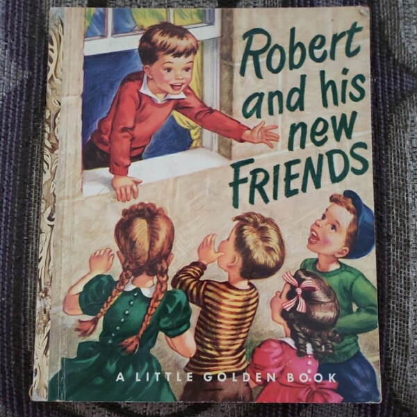 Little Golden Books Robert And His New Friends