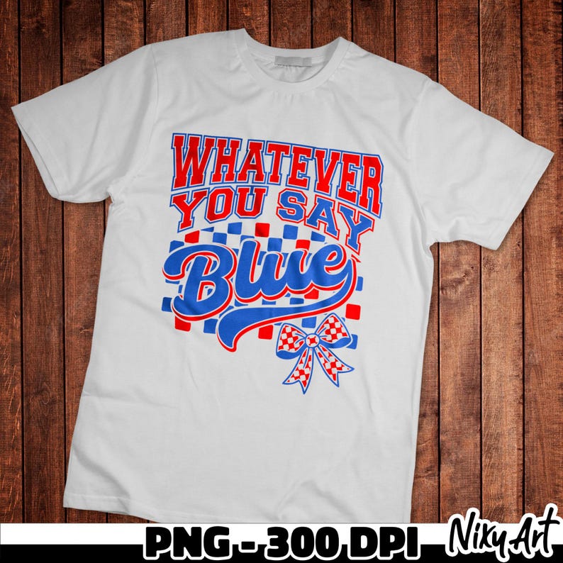 Whatever You Say Blue png, Retro Baseball Mom png, Game Day png, Checkered Baseball Coquette png, Funny Baseball png sublimation design image 5