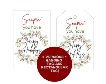 Holiday Soap Gift Tags: "Soapin' You Have Happy Holidays" (PDF Download)