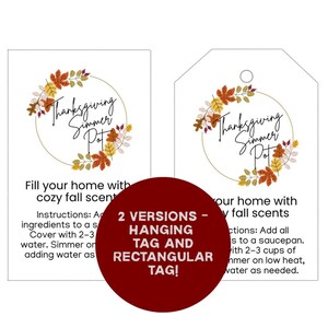 May include: Two Thanksgiving Simmer Pot tags. One is rectangular, the other is a hanging tag. Both feature a wreath of autumn leaves around the words "Thanksgiving Simmer Pot". Instructions are also included on the tags.
