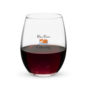Caturday | Caturday Wine Glass | Wind Down Wine Glass | Caturday Gift | Cat Saturday | Cat Lover Gift  | Wine Lover Gift | Cat Lover Gift
