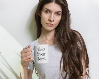 Bless Your Heart, The South Mug, Southern Sarcastic Saying, Southern Blessing, Bless Your Heart Mug, Southern States,